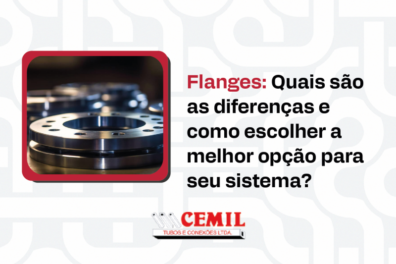 Flanges: Quais são as diferenças e como escolher a melhor opção para seu sistema? Flanges: Quais são as diferenças e como escolher a melhor opção para seu sistema?