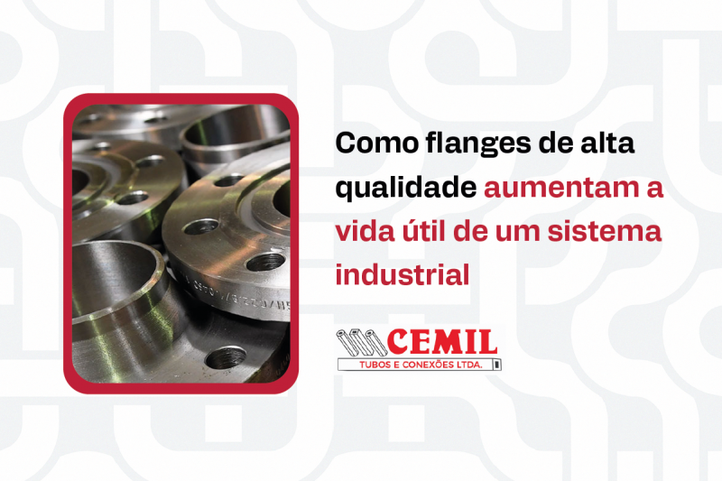 Como flanges de alta qualidade aumentam a vida útil de um sistema industrial