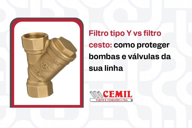 Filtro tipo Y vs filtro cesto: como proteger bombas e válvulas da sua linha